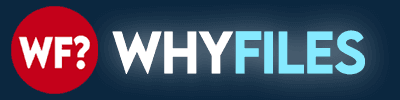 The Why Files